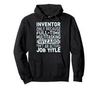 Wizard Job Title Quote - Funny Inventor Sudadera con Capucha