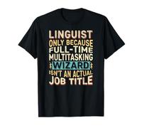 Wizard Job Title Quote - Funny Linguist Camiseta