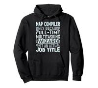 Wizard Job Title Quote - Funny Map Compiler Sudadera con Capucha