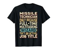 Wizard Job Title Quote - Funny Missile Technician Camiseta
