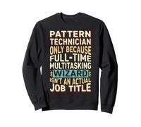 Wizard Job Title Quote - Funny Pattern Technician Sudadera