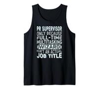 Wizard Job Title Quote - Funny PR Supervisor Camiseta sin Mangas