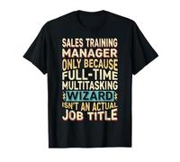 Wizard Job Title Quote - Funny Sales Training Manager Camiseta