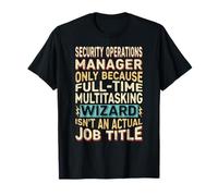 Wizard Job Title Quote - Funny Security Operations Manager Camiseta