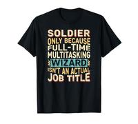 Wizard Job Title Quote - Funny Soldier Camiseta