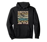Wizard Job Title Quote - Funny Substitute Sudadera con Capucha