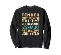 Wizard Job Title Quote - Funny Tender Sudadera