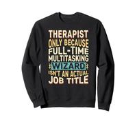 Wizard Job Title Quote - Funny Therapist Sudadera