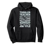 Wizard Job Title Quote - Funny Toddler Teacher Sudadera con Capucha