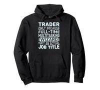 Wizard Job Title Quote - Funny Trader Sudadera con Capucha