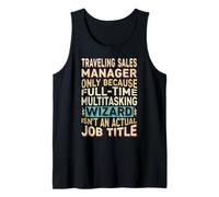 Wizard Job Title Quote - Funny Traveling Sales Manager Camiseta sin Mangas