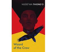 Wizard Of The Crow: Ngugi wa Thiong'o (Vintage Classics)