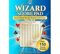 Wizard Score Pad: Score Sheets for the Wizard Card Game