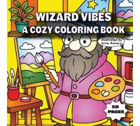 Wizard Vibes A Cozy Coloring Book