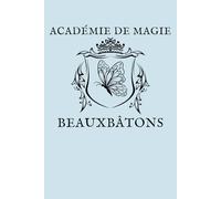Wizarding World Beauxbaton Magical Academy 6x9 Journal | 125 Lined Pages | Softcover | Great Gift for the Potterhead