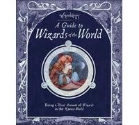 Wizardology: A Guide to Wizards of the World [With Cards] (Ologies)