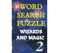 WIZARDS AND MAGIC WORD SEARCH PUZZLE TWO
