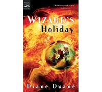 Wizard's Holiday: The Seventh Book in the Young Wizards Series