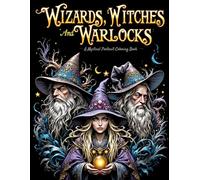 Wizards, Witches & Warlocks: A Mystical Portrait Coloring Book: A Spellbinding Grayscale Fantasy Coloring Book of Mystical Portraits - Over 50 Light ... A Fantasy Coloring Series for Adults)