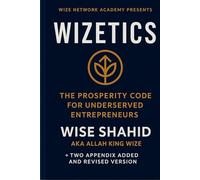 Wizetics: The Prosperity Code for Underserved Entrepreneurs
