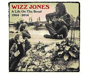Wizz Jones - A Life On The Road 1964-2014