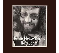 Wizz Jones - When I Leave Berlin - The Village Thing - VTS24