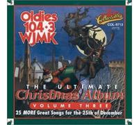 WJMK 104.3 - Ultimate Christmas Album, Volume 3
