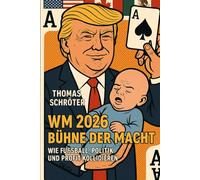 WM 2026 - Bühne der Macht: Wie Fußball, Politik und Profit kollidieren