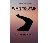 WMN to WMN: Own Your Power, Rewrite Your Story