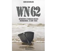 WN 62: Mémoires d'Omaha Beach, Normandie, 6 juin 1944
