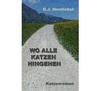 Wo Alle Katzen Hingehen (ebook)