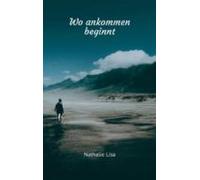 Wo Ankommen Beginnt (ebook)
