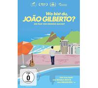 Wo bist Du, Joao Gilberto? [Alemania] [DVD]