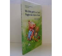 Wo bitte geht's zu Gott, fragte das kleine Ferkel: Ein Buch für alle, die sich nichts vormachen lassen
