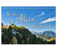 Wo das Allgäu am schönsten ist (Tischkalender 2026 DIN A5 quer), CALVENDO Monatskalender: Verträumte Orte im Allgäu zwischen Füssen und Isny
