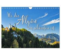 Wo das Allgäu am schönsten ist (Wandkalender 2026 DIN A4 quer), CALVENDO Monatskalender: Verträumte Orte im Allgäu zwischen Füssen und Isny