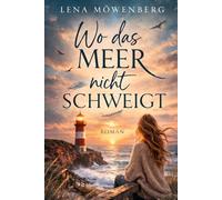 Wo das Meer nicht schweigt: Eine Inselromanze auf Helgoland