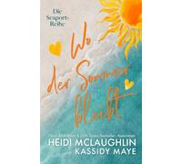 Wo der Sommer bleibt (Die Seaport-Reihe)