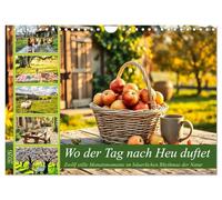 Wo der Tag nach Heu duftet - Zwölf stille Monatsmomente im bäuerlichen Rhythmus der Natur (Wandkalender 2026 DIN A4 quer), CALVENDO Monatskalender: Idyllische Szenen vom Landleben