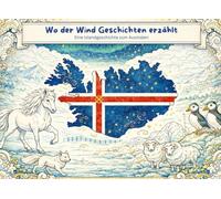 Wo der Wind Geschichten erzählt: Eine Islandgeschichte zum Ausmalen (Geschichten zum Ausmalen)