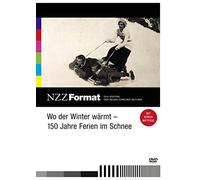 Wo der Winter wärmt - 150 Jahre Ferien im Schnee - NZZ Format [Alemania] [DVD]