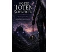 Wo die Toten Schweigen