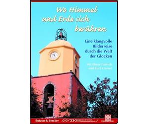 Wo Himmel und Erde sich berühren. Eine klangvolle Bildreise durch die Welt der Glocken [Alemania] [DVD]