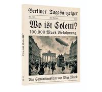 Wo ist Coletti? (1913) HD Weltpremiere - STUMME FILMKUNSTWERKE #7 - 2-Disc-Set (Blu-ray + Soundtrack CD) - Die erste Spielfilmkomödie der ... Originalaufnahmen vom alten Berlin [Alemania] [Blu-ray]