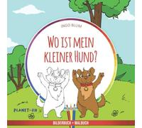 Wo ist mein kleiner Hund?: Das lustige Tier-Suchbuch mit Bildern zum Ausmalen (Wo ist...?-Reihe)