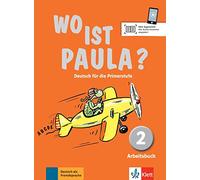 Wo ist paula? 2, libro de ejercicios: Arbeitsbuch 2 (SIN COLECCION)