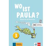 Wo ist paula? 3, libro del alumno: Deutsch für die Primarstufe. Kursbuch (SIN COLECCION)