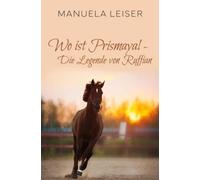 Wo ist Prismayal - die Legende von Ruffian