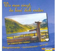 Wo man singt, da lass' dich nieder [Various Artists]