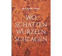 Wo Schatten Wurzeln Schlagen (ebook)